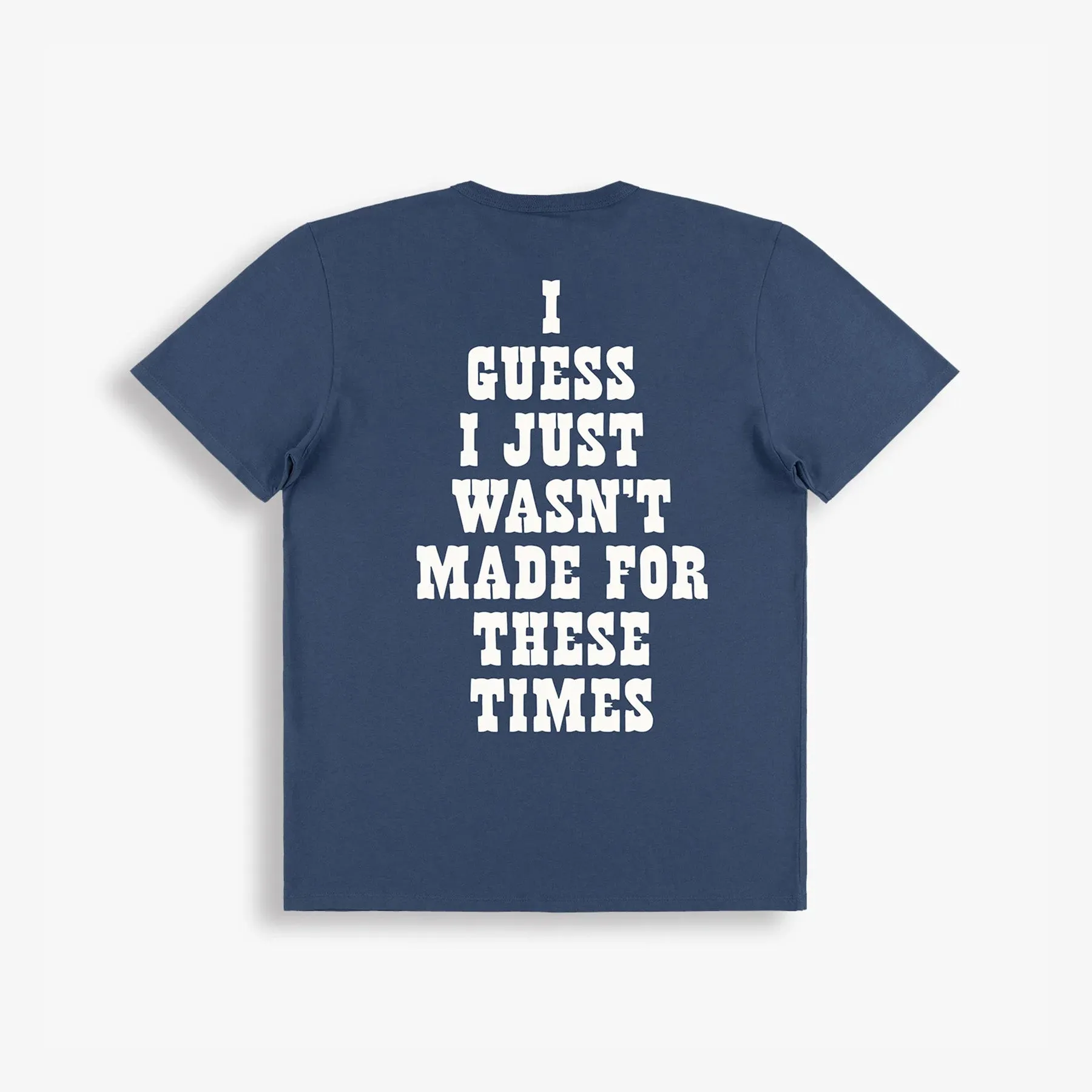 TSPTR I Wasn't Made For These Times T-Shirt